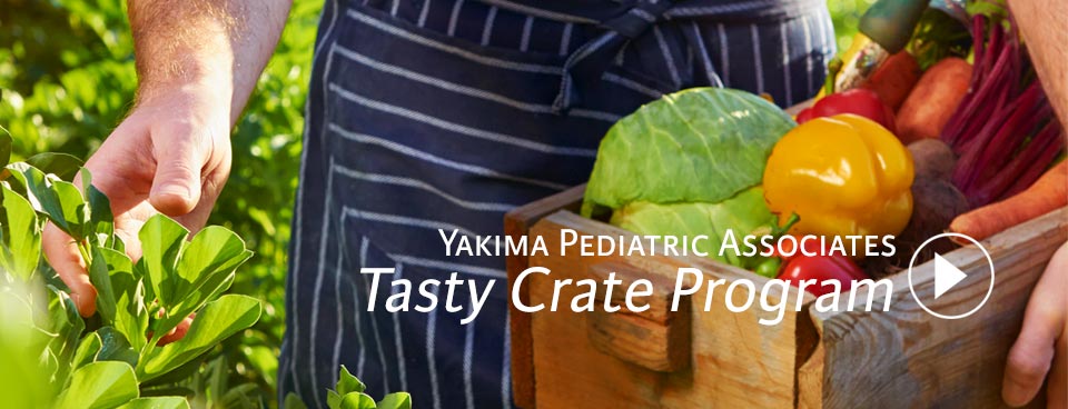Tasty Crate – Yakima Pediatric Associates
