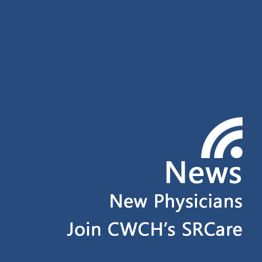 New Physicians Join CHCW’s Senior and Residential Care Program