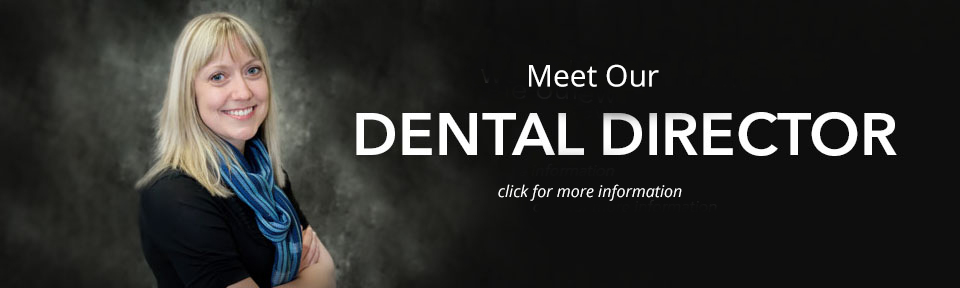 Introducing Our Dental Director