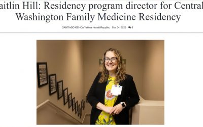 Caitlin Hill: Residency program director featured in the Yakima Herald