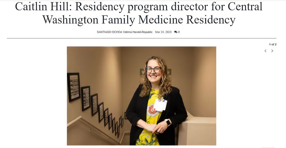 Caitlin Hill: Residency program director featured in the Yakima Herald